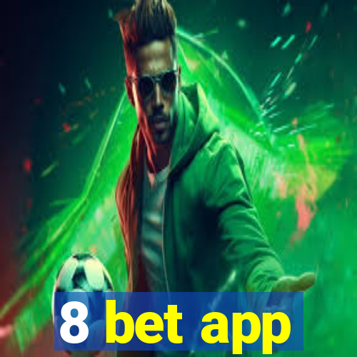 8 bet app